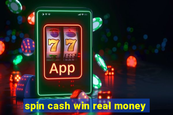 spin cash win real money